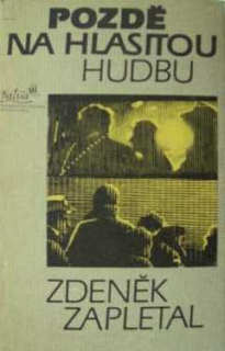 POZDĚ NA HLASITOU HUDBU