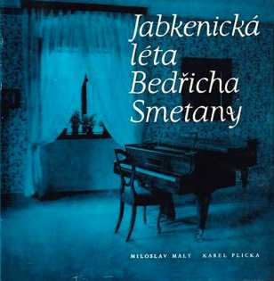 JABKENICKÁ LÉTA BEDŘICHA SMETANY