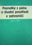 POZNATKY Z PÉČE O ŽIVOTNÍ PROSTŘEDÍ V ZAHRANIČÍ