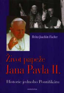 ŽIVOT PAPEŽE JANA PAVLA II.