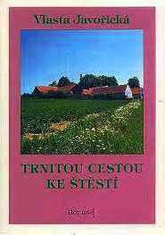 TRNITOU CESTOU KE ŠTĚSTÍ