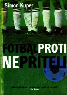FOTBAL PROTI NEPŘÍTELI