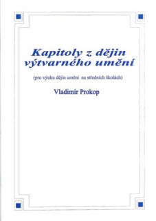 KAPITOLY Z DĚJIN VÝTVARNÉHO UMĚNÍ