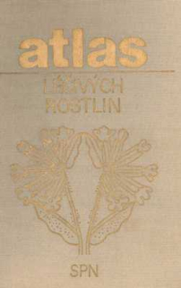 ATLAS LÉČIVÝCH ROSTLIN