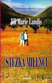 STEZKA MILENCŮ