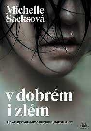 V DOBRÉM I ZLÉM