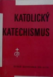 KATOLICKÝ KATECHISMUS