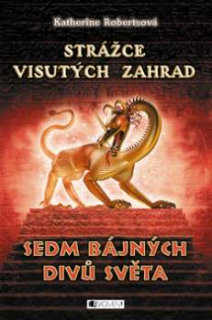 STRÁŽCE VISUTÝCH ZAHRAD