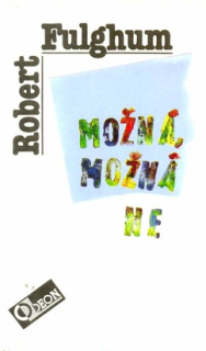 MOŽNÁ, MOŽNÁ NE