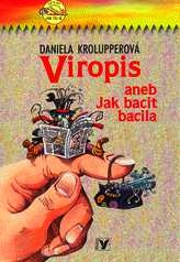 VIROPIS ANEB JAK BACIT BACILA