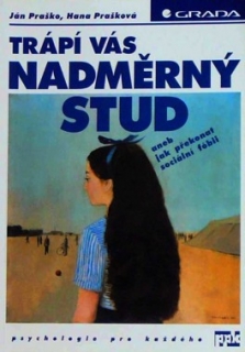 TRÁPÍ VÁS NADMĚRNÝ STUD