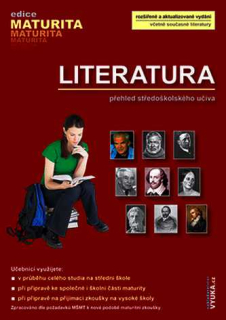 LITERATURA PŘEHLED STŘEDOŠKOLSKÉHO UČIVA