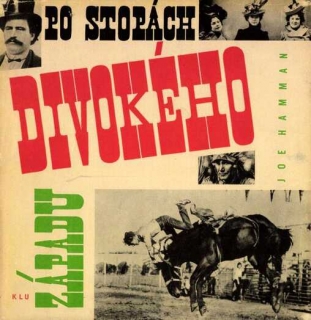 PO STOPÁCH DIVOKÉHO ZÁPADU