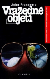 VRAŽEDNÉ OBJETÍ 