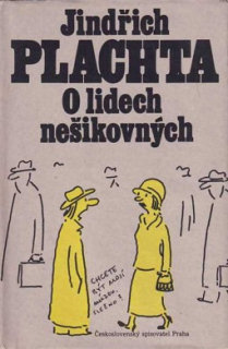 O LIDECH NEŠIKOVNÝCH
