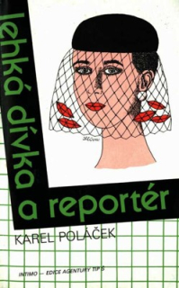 LEHKÁ DÍVKA A REPORTÉR