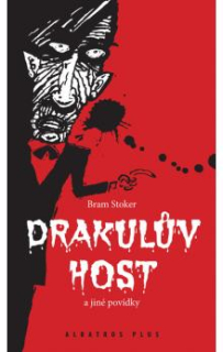 DRAKULŮV HOST A JINÉ POVÍDKY