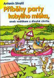 PŘÍBĚHY PARTY KOBYLÍHO MLÉKA
