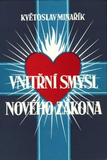 VNITŘNÍ SMYSL NOVÉHO ZÁKONA