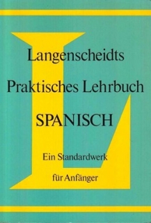 LANGENSCHEIDTS PRAKTISCHES LEHRBUCH SPANISCH