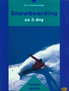 SNOWBOARDING ZA 3 DNY