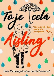 TO JE CELÁ AISLING