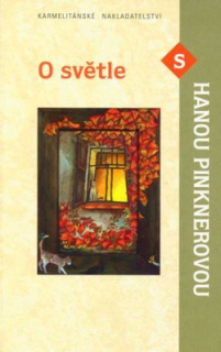 O SVĚTLE S HANOU PINKNEROVOU