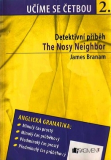 UČÍME SE ČETBOU 2 - THE NOSY NEIGHBOR