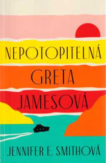 NEPOTOPITELNÁ GRETA JAMESOVÁ