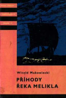 PŘÍHODY ŘEKA MELIKLA
