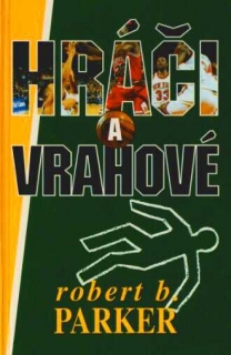 HRÁČI A VRAHOVÉ