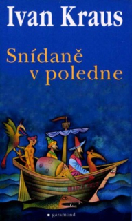 SNÍDANĚ V POLEDNE