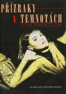 PŘÍZRAKY V TEMNOTÁCH