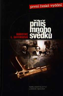 PŘÍLIŠ MNOHO SVĚDKŮ