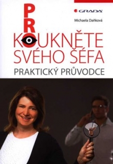 PROKOUKNĚTE SVÉHO ŠÉFA