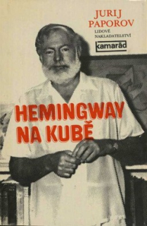 HEMINGWAY NA KUBĚ