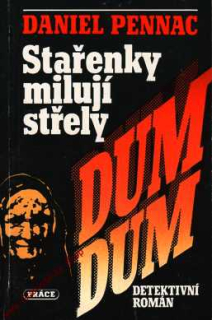 STAŘENKY MILUJÍ STŘELY DUM DUM