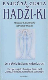 BÁJEČNÁ CESTA HADŽI-KI