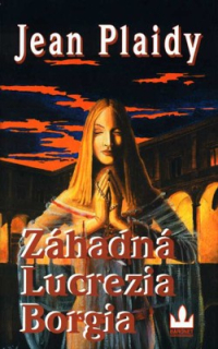 ZÁHADNÁ LUCREZIA BORGIA