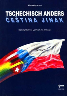 TSCHECHISCH ANDERS - ČEŠTINA JINAK