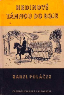HRDINOVÉ TÁHNOU DO BOJE