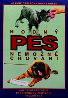 HODNÝ PES NEMOŽNÉ CHOVÁNÍ