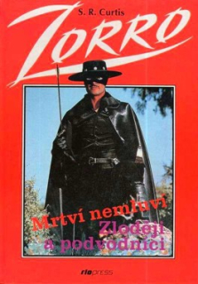 ZORRO - MRTVÍ NEMLUVÍ - ZLODĚJI A PODVODNÍCI
