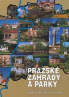 PRAŽSKÉ ZAHRADY A PARKY