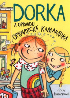 DORKA A OPRAVDU OPRAVDICKÁ KAMARÁDKA