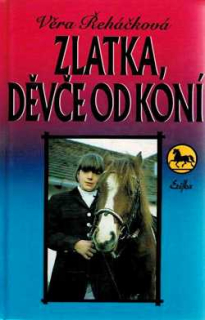 ZLATKA, DĚVČE OD KONÍ