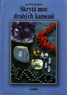 SKRYTÁ MOC DRAHÝCH KAMENŮ