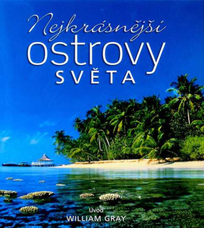 NEJKRÁSNĚJŠÍ OSTROVY SVĚTA