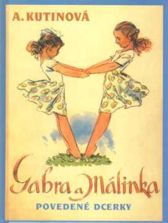 GABRA A MÁLINKA 1 POVEDENÉ DCERKY