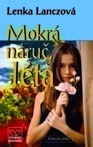 MOKRÁ NÁRUČ LÉTA